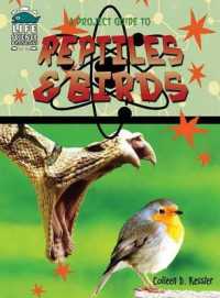 A Project Guide to Reptiles & Birds (Life Science Projects for Kids)