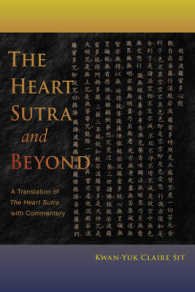 The Heart Sutra and Beyond: A Translation of the Heart Sutra with Commentary