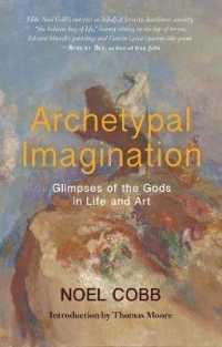 Archetypal Imagination : Glimpses of the Gods in Life and Art （2ND）