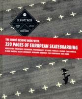 Cliche : Resume: a Decade of Skateboarding in Europe