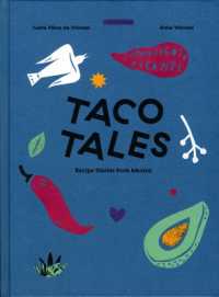 Taco Tales : Recipe Stories from Mexico