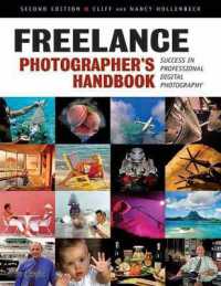 Freelance Photographer's Handbook : Success in Professional Digital Photography （2ND）