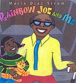 Rainbow Joe and Me