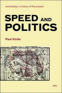 Ｐ．ヴィリリオ著／速度と政治（英訳・新版）<br>Speed and Politics (Semiotext(e) / Foreign Agents)