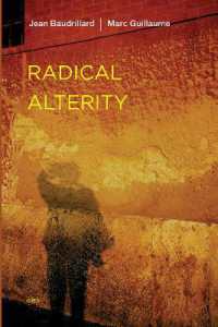 ボードリヤール『世紀末の他者たち』（英訳）<br>Radical Alterity (Radical Alterity)