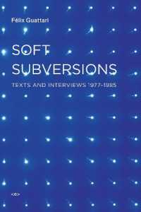 ガタリ著／やわらかな抵抗：テクスト・インタビュー集成1977-1985年（新版）<br>Soft Subversions : Texts and Interviews 1977-1985 (Semiotext(e) / Foreign Agents) （new）