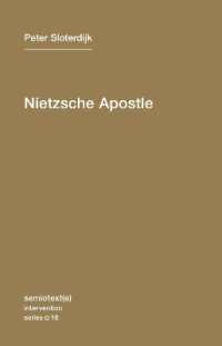 Nietzsche Apostle (Semiotext(e) / Intervention") 〈16〉