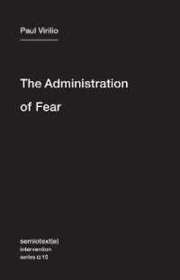 Ｐ．ヴィリリオ著／不安の支配（英訳）<br>The Administration of Fear (Semiotext(e) / Intervention Series)