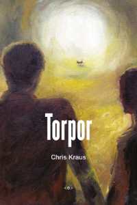Torpor (Semiotext(e) / Native Agents) （new）