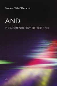 And : Phenomenology of the End (Semiotext(e) / Foreign Agents)