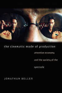 The Cinematic Mode of Production: Attention Economy and the Society of the Spectacle