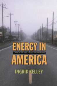 Energy in America : A Tour of Our Fossil Fuel Culture and Beyond