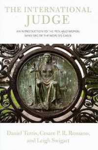 The International Judge : An Introduction to the Men and Women Who Decide the World's Cases