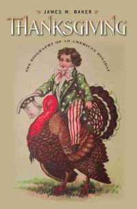 Thanksgiving: The Biography of an American Holiday (Revisiting New England")