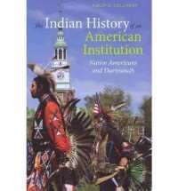 The Indian History of an American Institution: Native Americans and Dartmouth