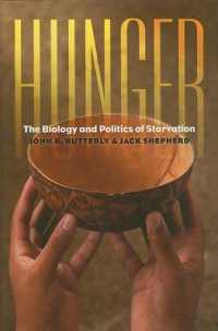 Hunger - the Biology and Politics of Starvation -- Hardback