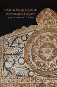 Sephardi Family Life in the Early Modern Diaspora (Hbi Series on Jewish Women) -- Paperback / softback