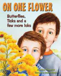 On One Flower : Butterflies, Ticks and a Few More Icks