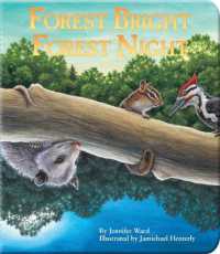 Forest Bright, Forest Night （Board Book）