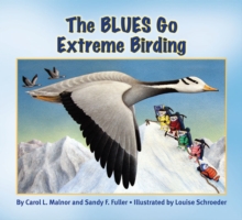 The Blues Go Extreme Birding (The Blues Go Birding)