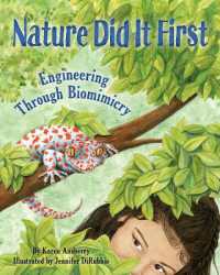 Nature Did It First : Engineering through Biomimicry