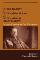 On the History of International Law and International Organization : Collected Papers of Sir Paul Vinogradoff -- Paperback / softback
