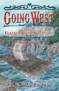 Going West : The Feather River Adventure /Book 3