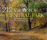 212 Views of Central Park : Experiencing New York City's Jewel from Every Angle
