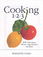 Cooking 1.2.3 : 500 Fabulous Three-Ingredient Recipes