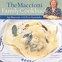 The Maccioni Family Cookbook : Recipes and Memories from an Italian-American Kitchen