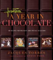 Jacques Torres' a Year in Chocolate