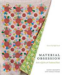 Material Obsession : Modern Quilts with Traditional Roots