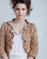 Loop-d-Loop Lace : More than 30 Novel Lace Designs for Knitters