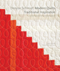 Modern Quilts, Traditional Inspiration : 20 New Designs with Historic Roots (Stc Craft / Melanie Falick Book)