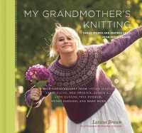 My Grandmother's Knitting : Family Stories and Inspired Knits from Top Designers