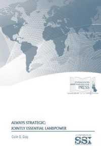 Always Strategic: Jointly Essential Landpower : Jointly Essential Landpower