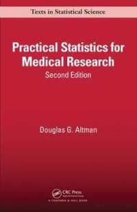Practical Statistics for Medical Research (Monographs on Statistics and Applied Probability) （2 SUB）