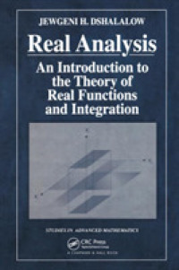 Real Analysis : An Introduction to the Theory of Real Functions and Integration (Studies in Advanced Mathematics)