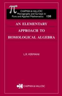 An Elementary Approach to Homological Algebra (Monographs and Surveys in Pure and Applied Mathematics)