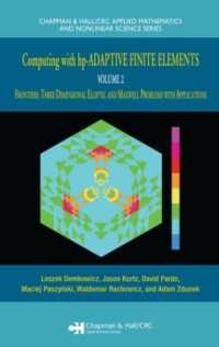 Computing with hp-ADAPTIVE FINITE ELEMENTS : Volume II Frontiers: Three Dimensional Elliptic and Maxwell Problems with Applications (Chapman & Hall/crc Applied Mathematics & Nonlinear Science)