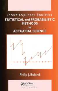 保険と保険数理における統計学的手法<br>Statistical and Probabilistic Methods in Actuarial Science (Chapman & Hall/crc Series in Actuarial Science)