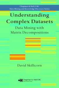 Understanding Complex Datasets : Data Mining with Matrix Decompositions (Chapman & Hall/crc Data Mining and Knowledge Discovery Series)