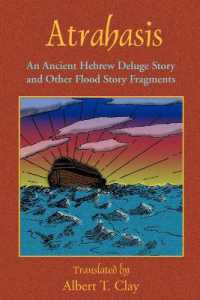 Atrahasis : An Ancient Hebrew Deluge Story
