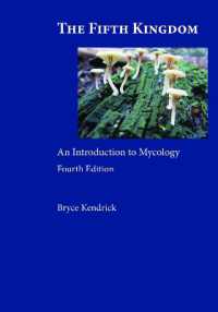 The Fifth Kingdom : An Introduction to Mycology （4TH）