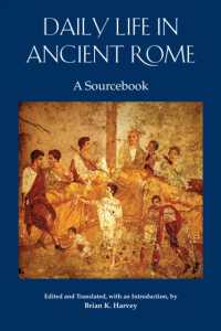 Daily Life in Ancient Rome : A Sourcebook