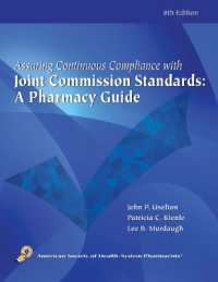 Assuring Continuous Complicance with Joint Commission Standards : A Pharmacy Guide （8TH）