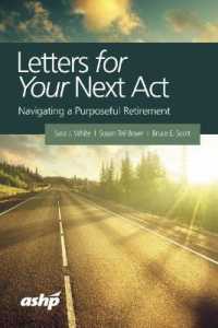 Letters for Your Next Act : Navigating a Purposeful Retirement (Ashp Letters Series)