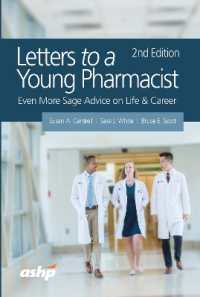 Letters to a Young Pharmacist : Even More Sage Advice on Life & Career (Ashp Letters Series) （2ND）