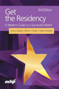 Get the Residency : A Modern Guide to a Successful Match （3RD）