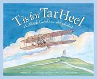 T Is for Tar Heel : A North Carolina Alphabet (Discover America State by State)